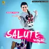 About Salute Wajde Song